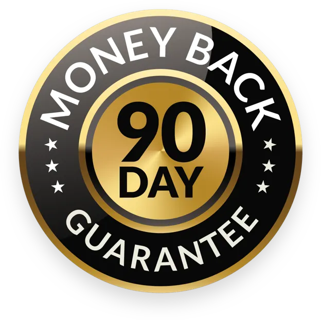 100% satisfaction guarantee, 90 days money back